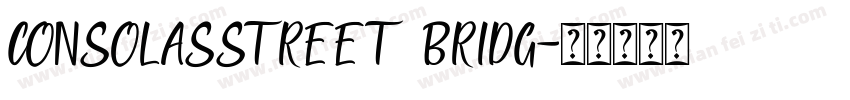 Consolasstreet bridg字体转换